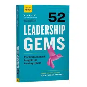 52 Leadership Gems Practical and Quick Insights For Leading Others