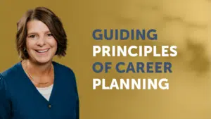 Taura Prosek on the Guiding Principles of Career Planning