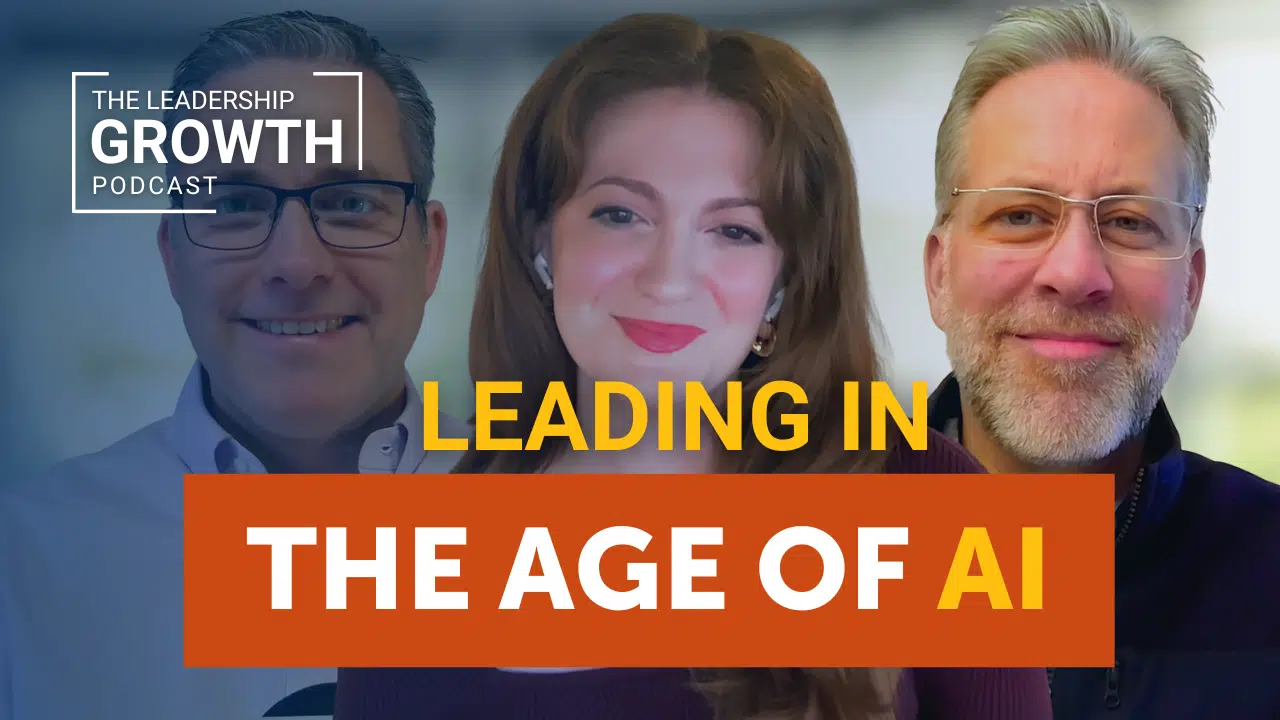 Cover of The Leadership Growth Podcast episode 51: Leading in the Age of AI