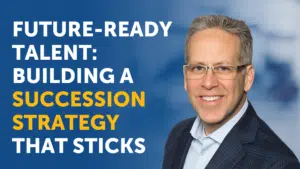 Cover of Future-Ready Talent: Building a Succession Strategy that Sticks